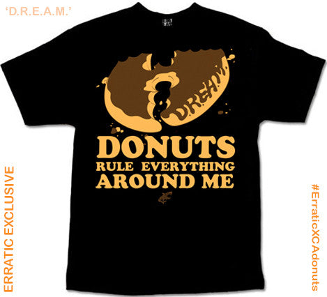 D.R.E.A.M. -  California Donuts X Erratic Clothing