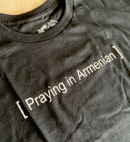 [ Praying in Armenian ] closed caption Tee