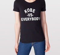 KOBE - VS- EVERYBODY (Ladies Tee)